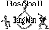 HangMan-Baseball Cybiko game intro image